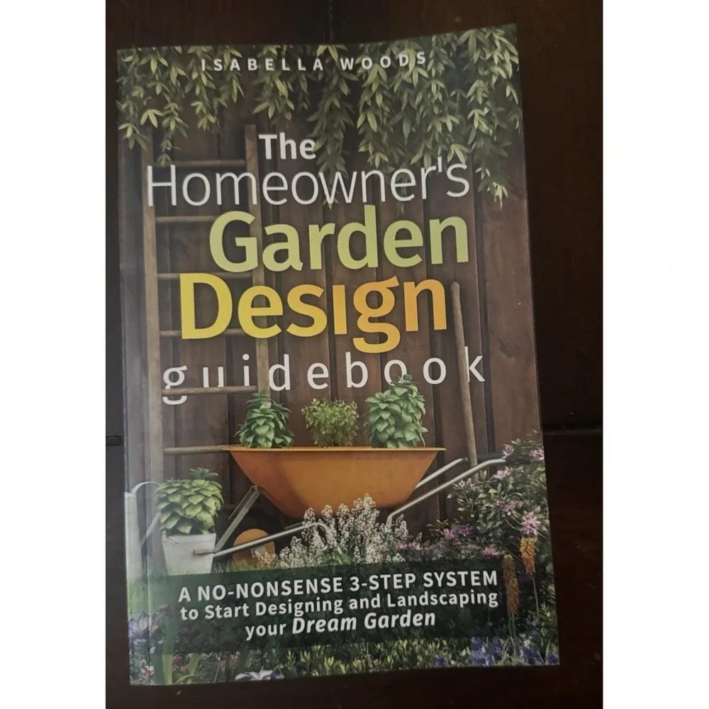 Isabella Woods The Homeowner's Garden Design Guidebook PB Gardening 2021